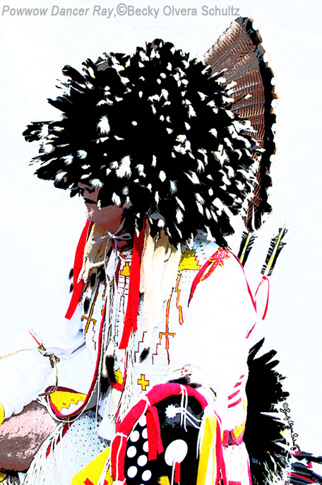 Powwow Dancer Ray ©Becky Olvera Schultz